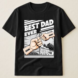 Best Dad Ever - Fist Bump New Version - Personalized Shirt