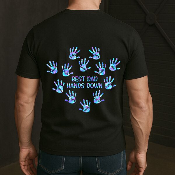Best Dad Hands Down - Personalized Back Printed Shirt - Image 2