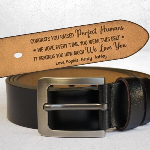 Congrats You Raised Perfect Humans - Personalized Engraved Leather Belt - Image 4