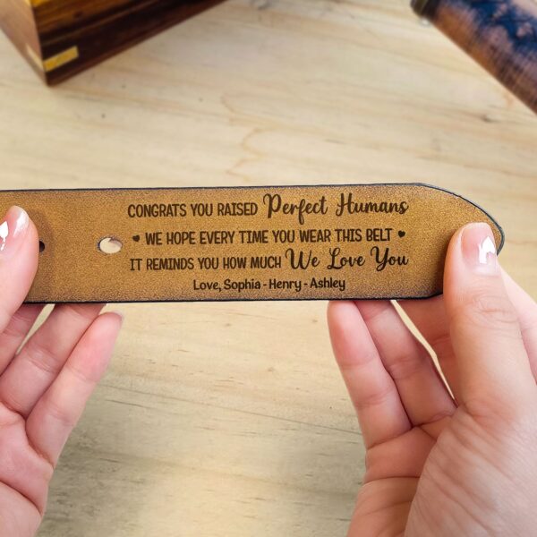 Congrats You Raised Perfect Humans - Personalized Engraved Leather Belt - Image 5