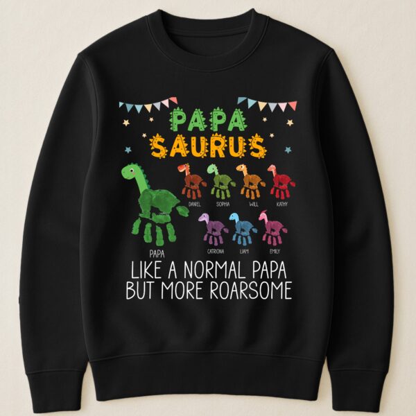 Daddy Saurus Like A Normal Daddy But More Roarsome Handprint - Personalized Shirt - Image 3