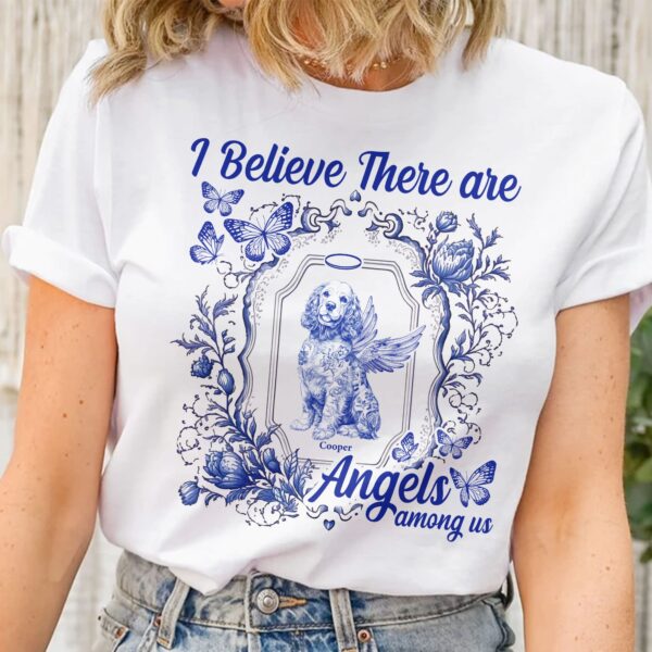 Dog Memorial Toile De Jouy I Believe There Are Angels Among Us - Personalized Shirt - Image 2