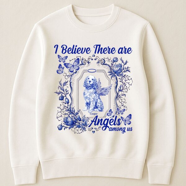 Dog Memorial Toile De Jouy I Believe There Are Angels Among Us - Personalized Shirt - Image 3