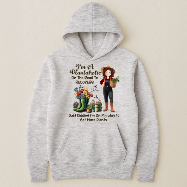 I'm A Plantaholic On The Road To Recovery - Personalized Shirt - Image 5