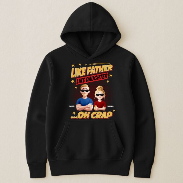 Like Father Like Daughter - New Style - Personalized Shirt - Image 5