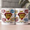 My Dad Is Stronger Than Any Superhero - Personalized Mug