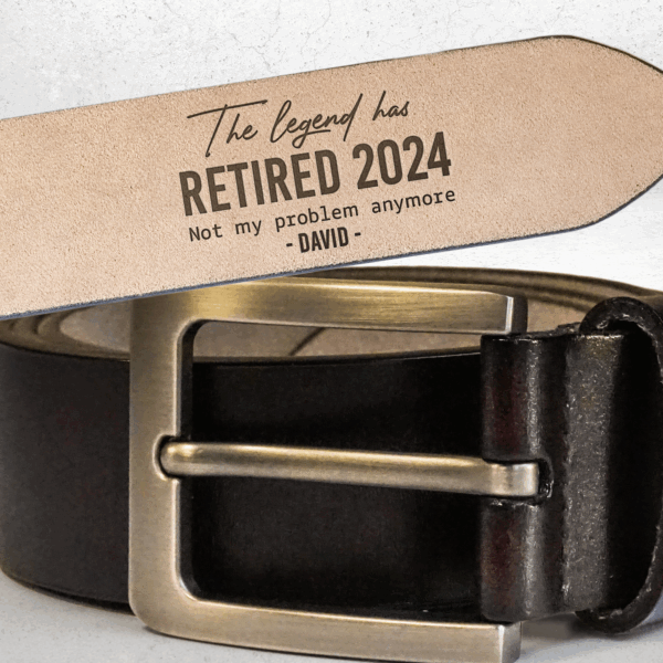 The Legend Has Retired Not My Problem Anymore - Personalized Engraved Leather Belt - Image 2