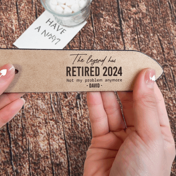 The Legend Has Retired Not My Problem Anymore - Personalized Engraved Leather Belt - Image 4